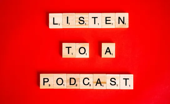 Podcasts We’re Listening 